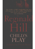 Reginald Hill - Child's Play
