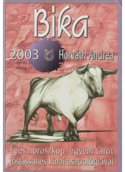 Horváth Andrea - Bika 2003 Horváth Andrea - Bika 2003, Budapest 2003 antikvár könyv
