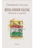 Tömörkény István - Rózsa Sándor nálunk