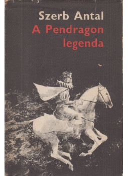 Szerb Antal - A Pendragon legenda Szerb Antal - A Pendragon legenda, Budapest 1968 antikvár könyv