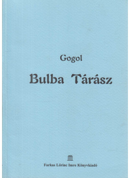 Gogol, Nyikolaj Vaszilijevics - Bulba Tárász Gogol, Nyikolaj Vaszilijevics - Bulba Tárász, 2003 antikvár könyv