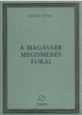 Rudolf Steiner - A magasabb megismerés fokai