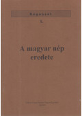 Szabó István Mihály - A magyar nép eredete