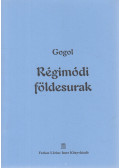 Gogol, Nyikolaj Vaszilijevics - Régimódi földesurak
