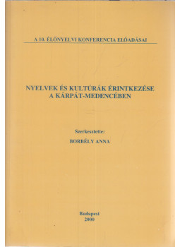 Borbély Anna - Nyelvek és kultúrák érintkezése a Kárpát-medencében, Budapest 2000 antikvár könyv
