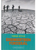 Varga Attila - Édenkertben fokossal (dedikált)