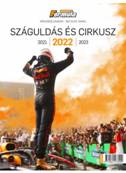 Mészáros Sándor, Bethlen Tamás - Száguldás és cirkusz 2022 Mészáros Sándor, Bethlen Tamás - Száguldás és cirkusz 2022, null 2022 antikvár könyv
