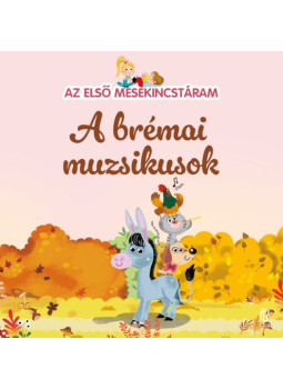 Maria Cecilia Cavallone - Az első mesekincstáram - A brémai muzsikusok, null 2022 antikvár könyv