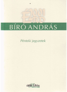 Bíró András - Pénteki jegyzetek Bíró András - Pénteki jegyzetek, Érd 2001 antikvár könyv
