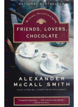 McCall Smith, Alexander - Friends, Lovers, Chocolate McCall Smith, Alexander - Friends, Lovers, Chocolate, New York 2005 antikvár könyv