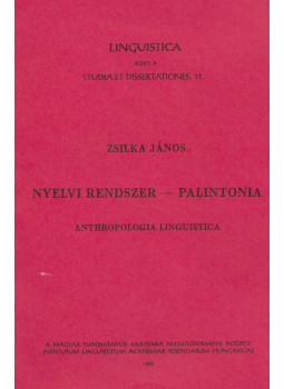 Zsilka János - Nyelvi rendszer-palintonia Zsilka János - Nyelvi rendszer-palintonia, Budapest 1993 antikvár könyv