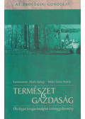 Pataki György,Takács-Sánta András (szerk.) - Természet és gazdaság