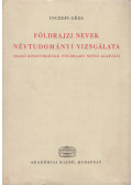 Inczefi Géza - A földrajzi nevek névtudományi vizsgálata