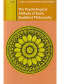 Lama Anagarika Govinda - The Psychological Attitude of Early Buddhist Philosophy