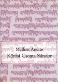 Müllner András - Kőrösi Csoma Sándor