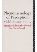 M. Merleau Ponty - Phenomenology of Perception