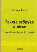 Ráduly János - Fekete szőnyeg a sátor