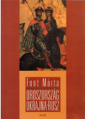 Font Márta - Oroszország, Ukrajna, Rusz