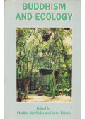 Kerry Brown (szerk.),Martine Batchelor (szerk.) - Buddhism and Ecology
