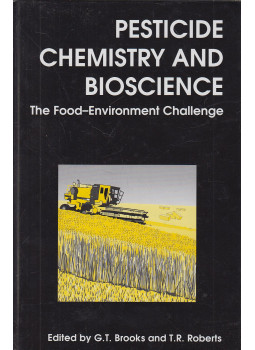 Gerald T. Brooks, Terry R. Roberts - Pesticide Chemistry and Biosciences, Cambridge 1999 antikvár könyv