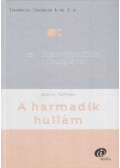 Toffler, Alvin - A harmadik hullám