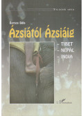 Borsos Béla - Ázsiától Ázsiáig