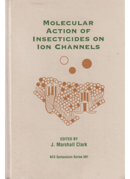 J. Marshall Clark - Molecular Action of Insecticides on Ion Channels, Washington 1955 antikvár könyv