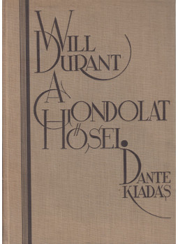 Durant, Will - A gondolat hősei, Budapest 1931 antikvár könyv