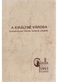 Dr. Csiszár Miklósné - A királyné városa