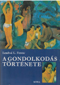 Lendvai L. Ferenc - A gondolkodás története (dedikált)