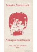 Maeterlinck, Maurice - A magas misztérium