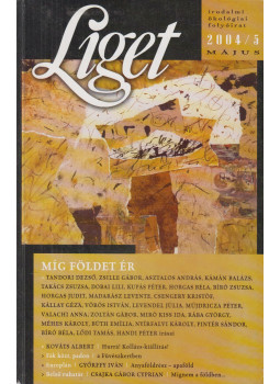 Levendel Júlia, Horgas Béla - Liget 2004/5. május Levendel Júlia, Horgas Béla - Liget 2004/5. május, Budapest 2004 antikvár könyv