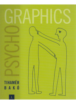 Tihamér Bakó - Psychographics I. (dedikált) Tihamér Bakó - Psychographics I. (dedikált), Budapest 2005 antikvár könyv
