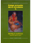Birtalan Ágnes - Őseink nyomán Belső-Ázsiában II. - Hitvilág és nyelvészet