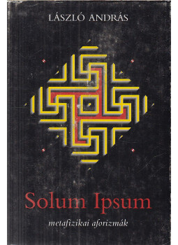 László András - Solum ipsum László András - Solum ipsum, Nyíregyháza 2000 antikvár könyv