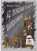 Göcsei Imre - Az ismeretlen vándorai