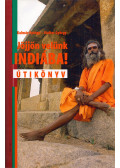 Kalmár György,Stalter György - Jöjjön velünk Indiába!
