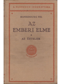 Ranschburg Pál - Az emberi elme I. Ranschburg Pál - Az emberi elme I., Budapest 1923 antikvár könyv