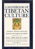 Graham Coleman - A Handbook of Tibetan Culture: A guide to Tibetan centres and resources throughout the world