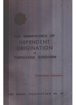 Nyanatiloka Mahathera - The Significance of Dependent Origination in Theravada Buddhism, Kandy 1969 antikvár könyv