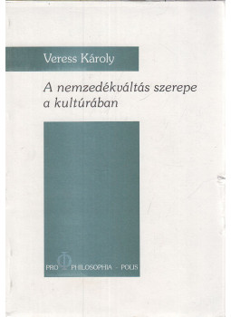 Veress Károly - A nemzedékváltás szerepe a kultúrában, Kolozsvár 1999 antikvár könyv