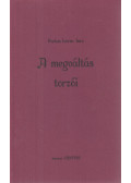 Farkas Lőrinc Imre - A megváltás torzói