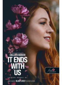 Colleen Hoover - It Ends With Us - Velünk véget ér Colleen Hoover - It Ends With Us - Velünk véget ér, Szeged 2024 antikvár könyv