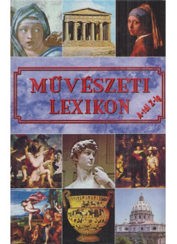 Éber László - Művészeti Lexikon A-tól Z-ig Éber László - Művészeti Lexikon A-tól Z-ig, Budapest 1996 antikvár könyv