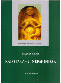 Magyar Zoltán - Kalotaszegi népmondák Magyar Zoltán - Kalotaszegi népmondák, Budapest 2004 antikvár könyv