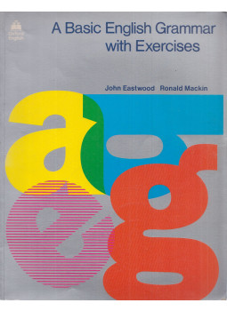 Eastwood, John, Ronald Mackin - A Basic English Grammar with Exercises Eastwood, John, Ronald Mackin - A Basic English Grammar with Exercises, Oxford 1988 antikvár könyv