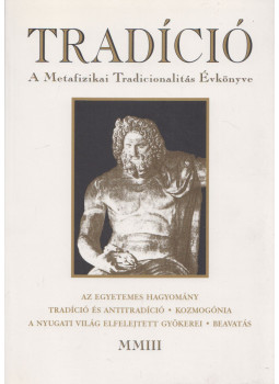 Horváth Róbert, Baranyi Tibor Imre - Tradíció 2003 Horváth Róbert, Baranyi Tibor Imre - Tradíció 2003, Budapest 2003 antikvár könyv