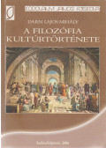 Darai Lajos Mihály - A filozófia kultúrtörténete (dedikált)