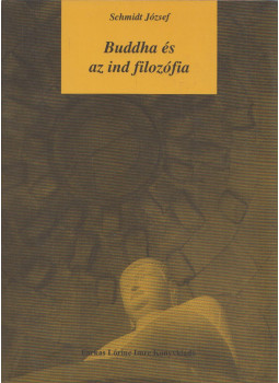 Schmidt József - Buddha és az ind filozófia, null 2000 antikvár könyv