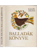 Kallós Zoltán - Balladák könyve (dedikált)